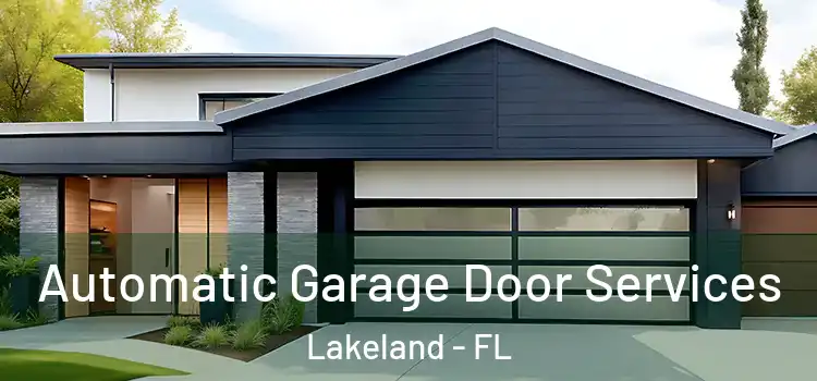  Automatic Garage Door Services Lakeland - FL