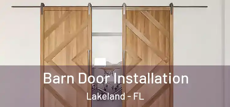 Barn Door Installation Lakeland - FL