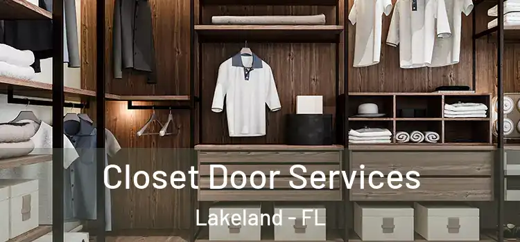 Closet Door Services Lakeland - FL