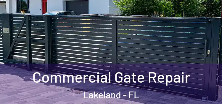 Commercial Gate Repair Lakeland - FL