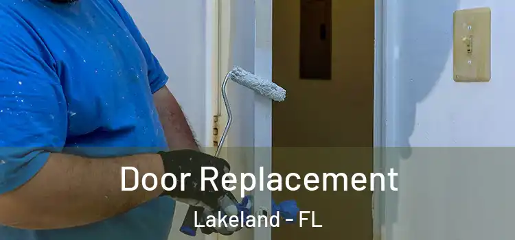 Door Replacement Lakeland - FL