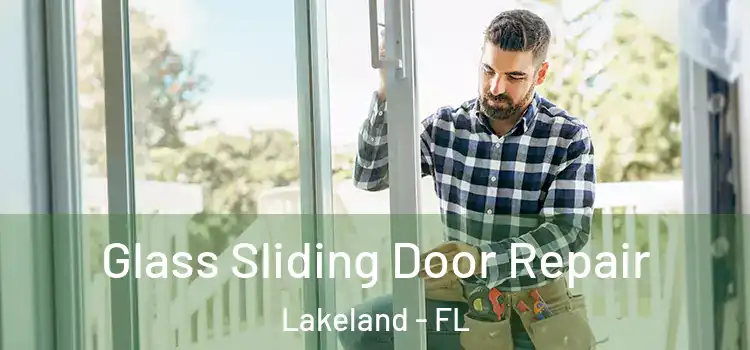  Glass Sliding Door Repair Lakeland - FL