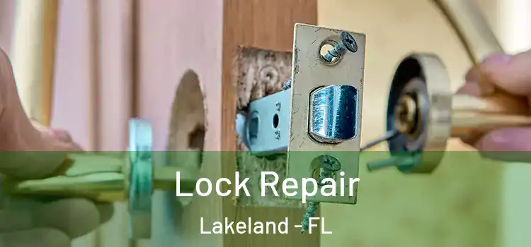 Lock Repair Lakeland - FL