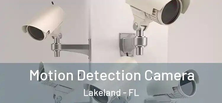  Motion Detection Camera Lakeland - FL