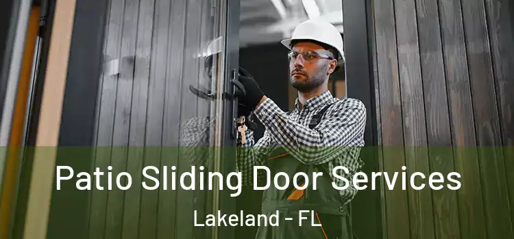 Patio Sliding Door Services Lakeland - FL