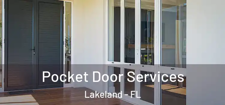 Pocket Door Services Lakeland - FL