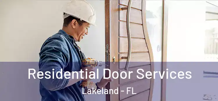Residential Door Services Lakeland - FL
