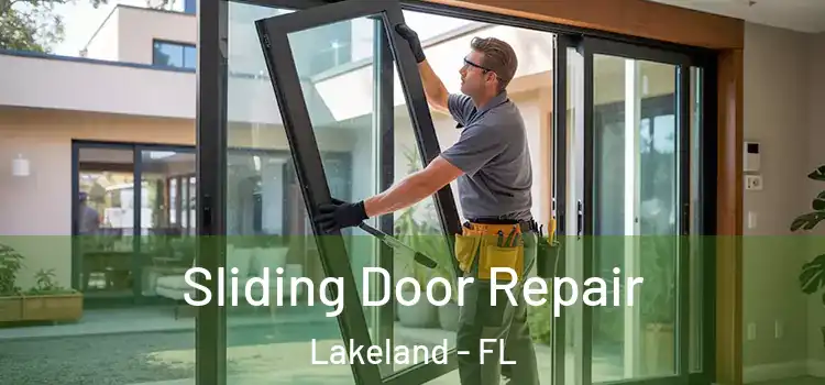 Sliding Door Repair Lakeland - FL